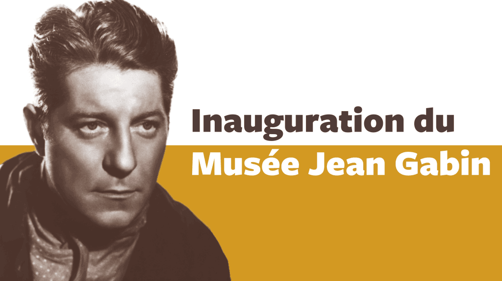 Inauguration du Musée Jean Gabin